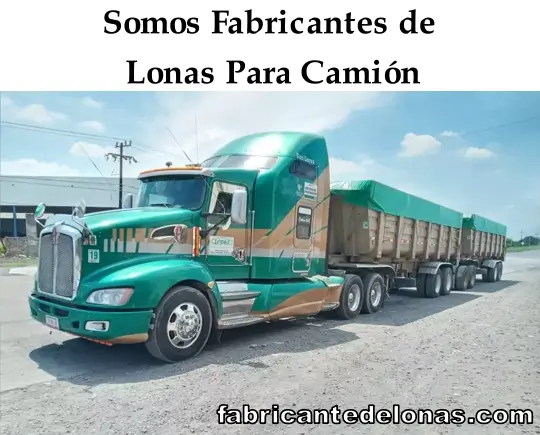 Somos fabricantes de lonas para camión.